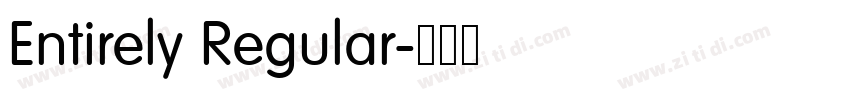 Entirely Regular字体转换 Entirely Regular字体转换